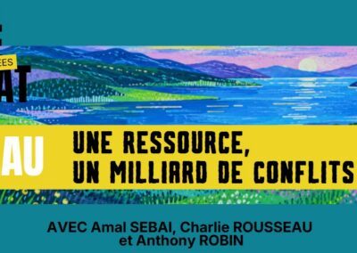 Ciné – Débat : L’eau, une ressource, un milliard de conflits !